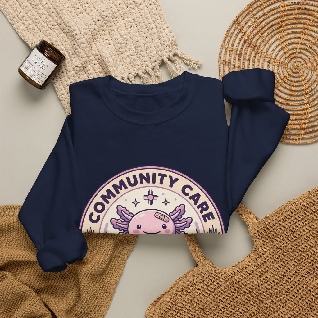 Community Care Axolotl Crewneck Sweatshirt | People Over Profit, Values-Led Apparel
