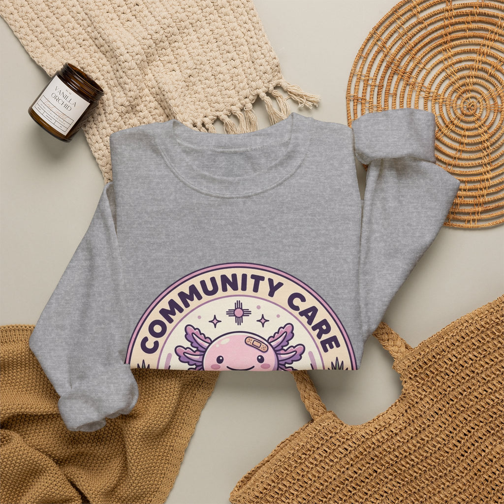 Community Care Axolotl Crewneck Sweatshirt | People Over Profit, Values-Led Apparel
