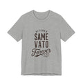 Hitched Same Vato Forever Tee | Bride Era Script Slogan