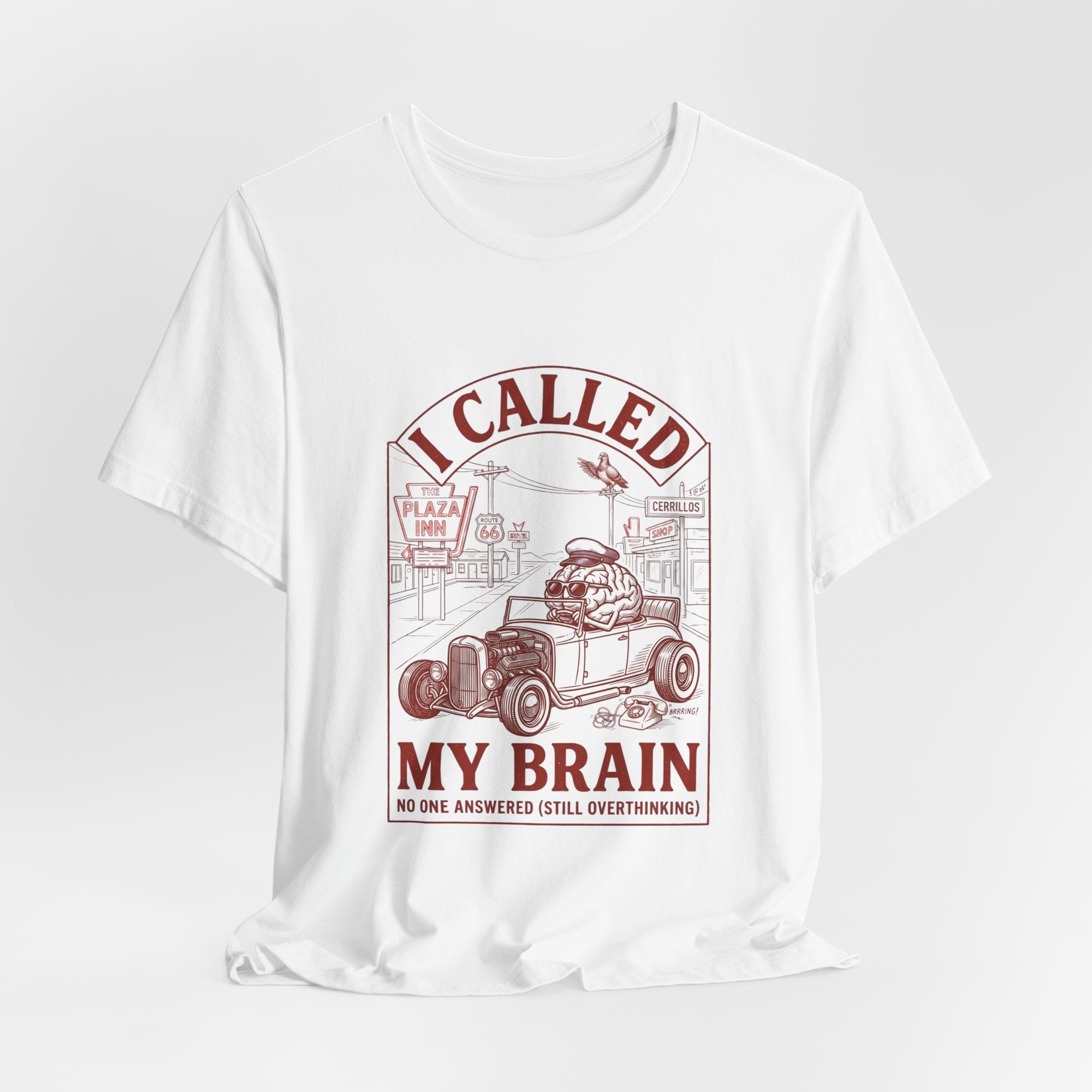 I Called My Brain T-Shirt | Anxious Animal Humor, Cute Anxiety Tee