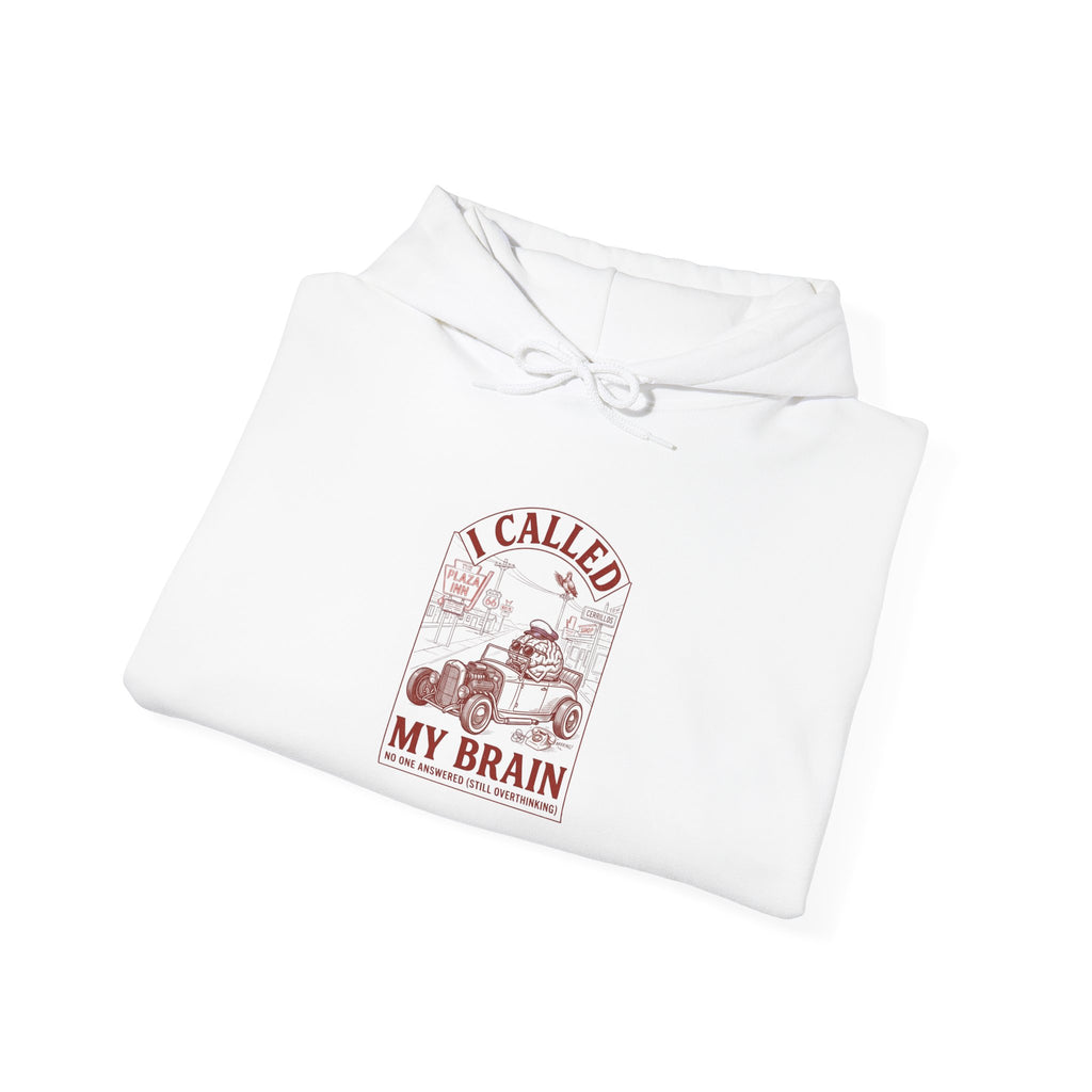 I Called My Brain Hoodie | Anxious Animal Humor, Cute Anxiety Graphic