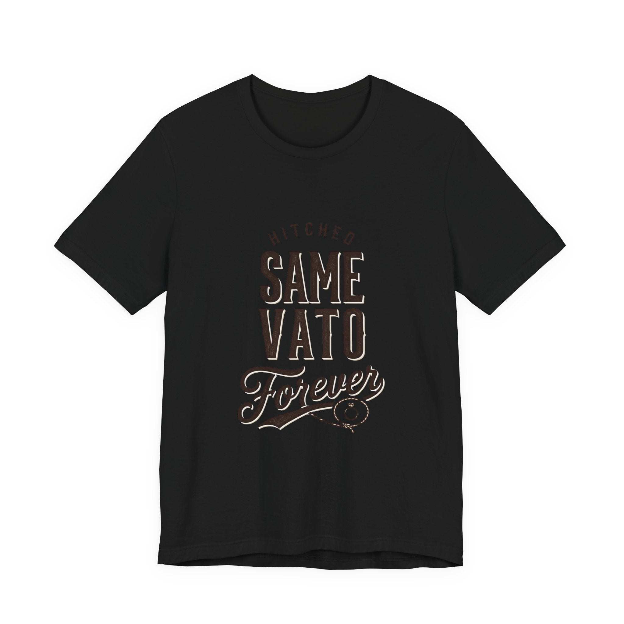 Hitched Same Vato Forever Tee | Bride Era Script Slogan