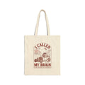 Called My Brain Tote | Anxious Animal Humor, Cute Anxiety Illustration