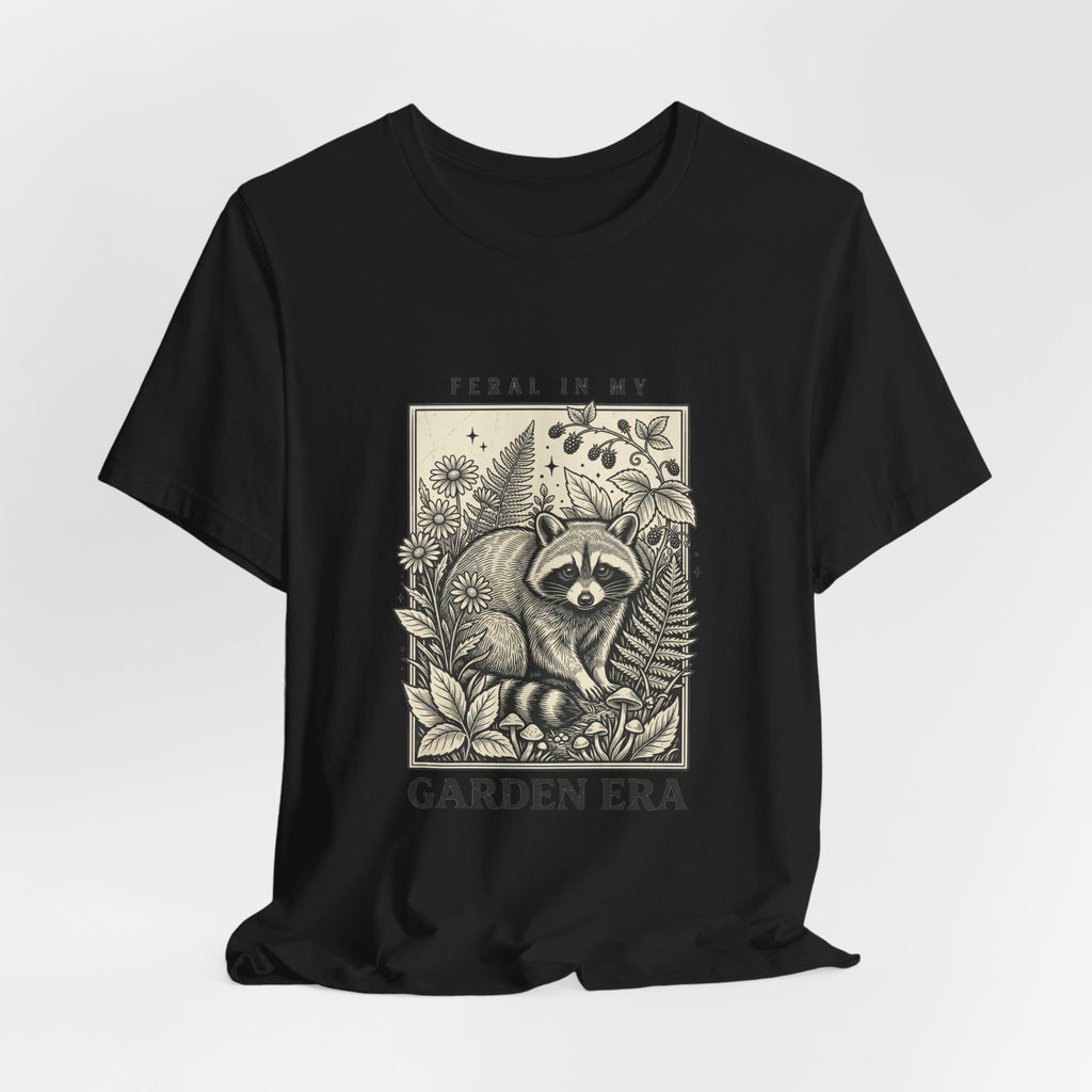 Feral in My Garden Era Tee | Raccoon Wilderness Aesthetic