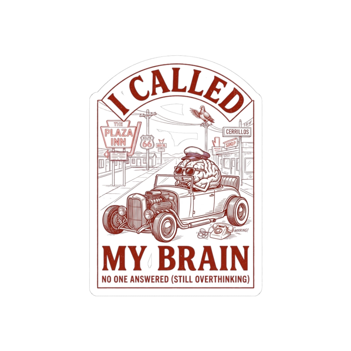 I Called My Brain Sticker | Anxious Animal Humor, Overthinking Vinyl Kiss-Cut