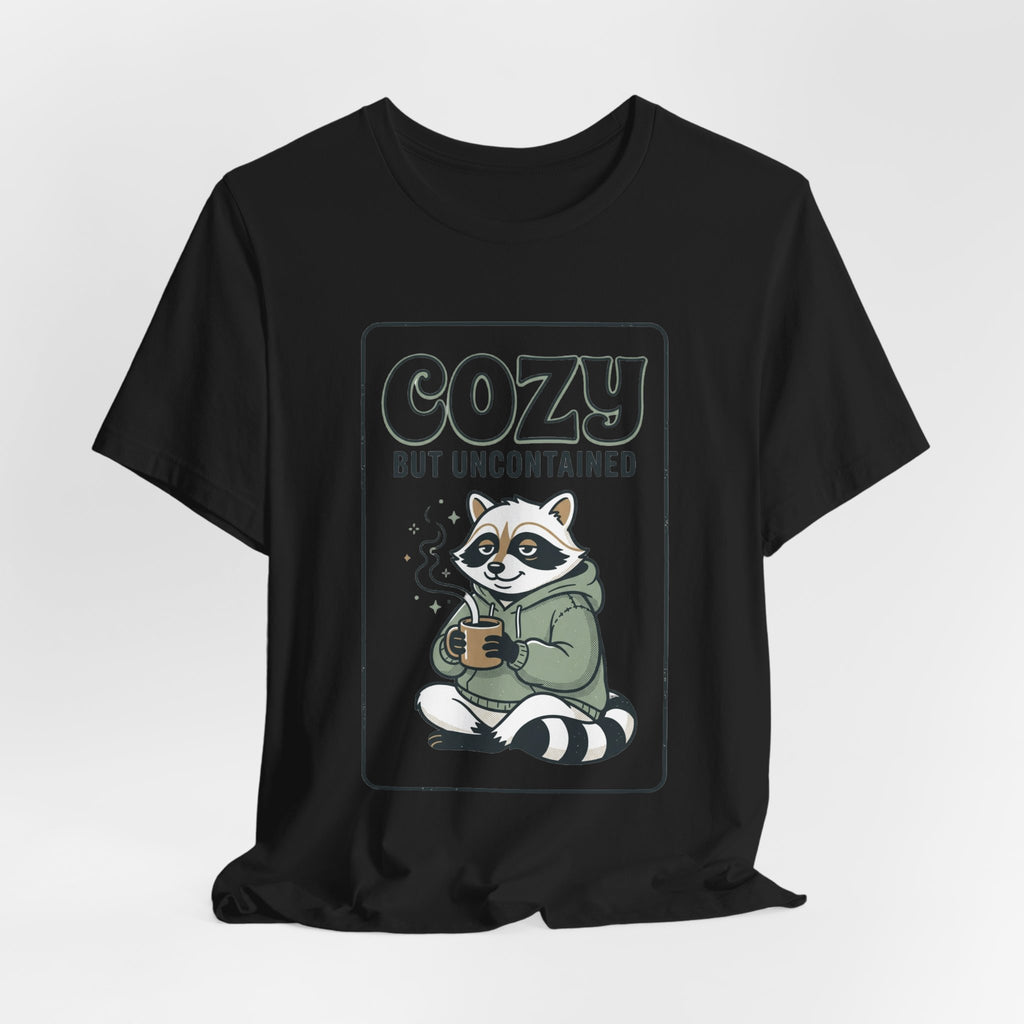 Cozy But Uncontained Raccoon Tee | Feral Raccoon Aesthetic, Celestial Wilderness