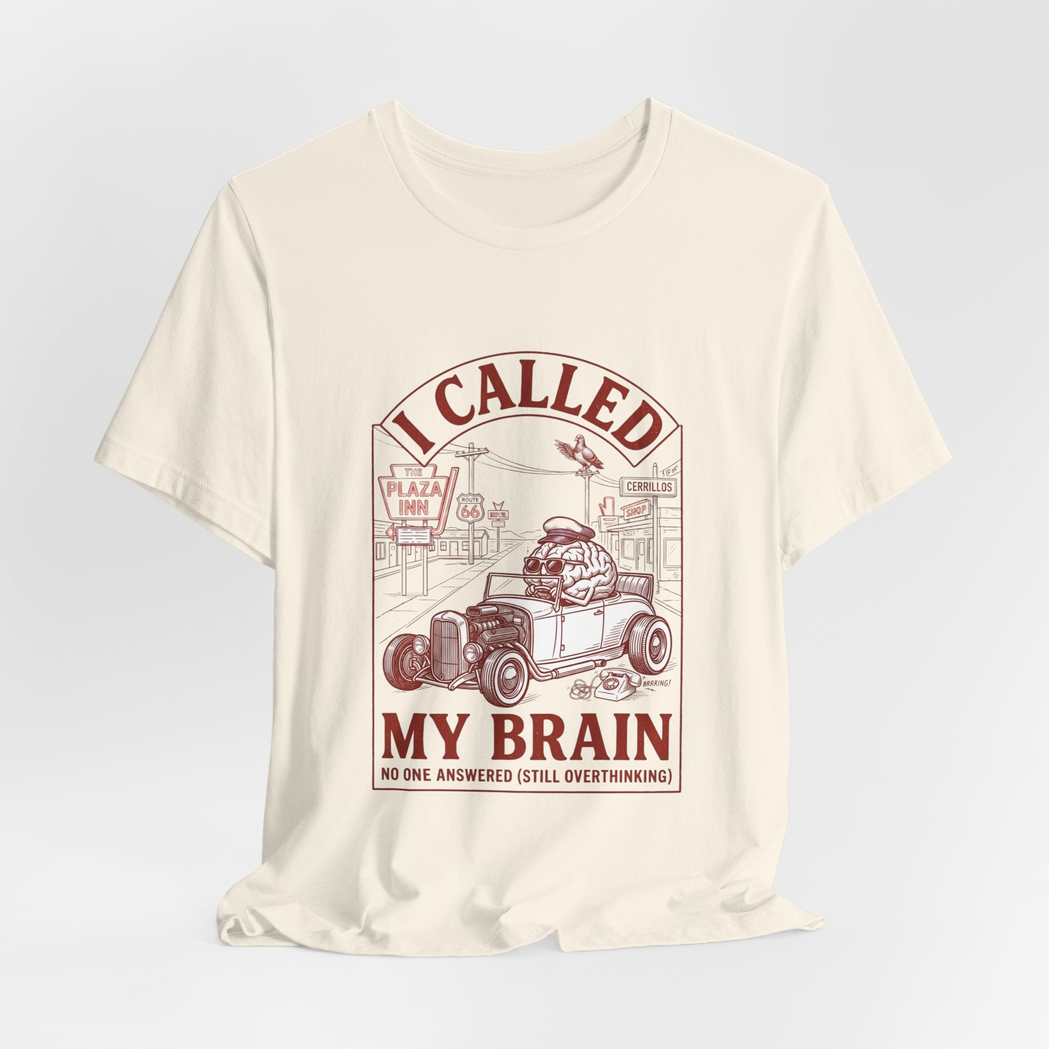 I Called My Brain T-Shirt | Anxious Animal Humor, Cute Anxiety Tee