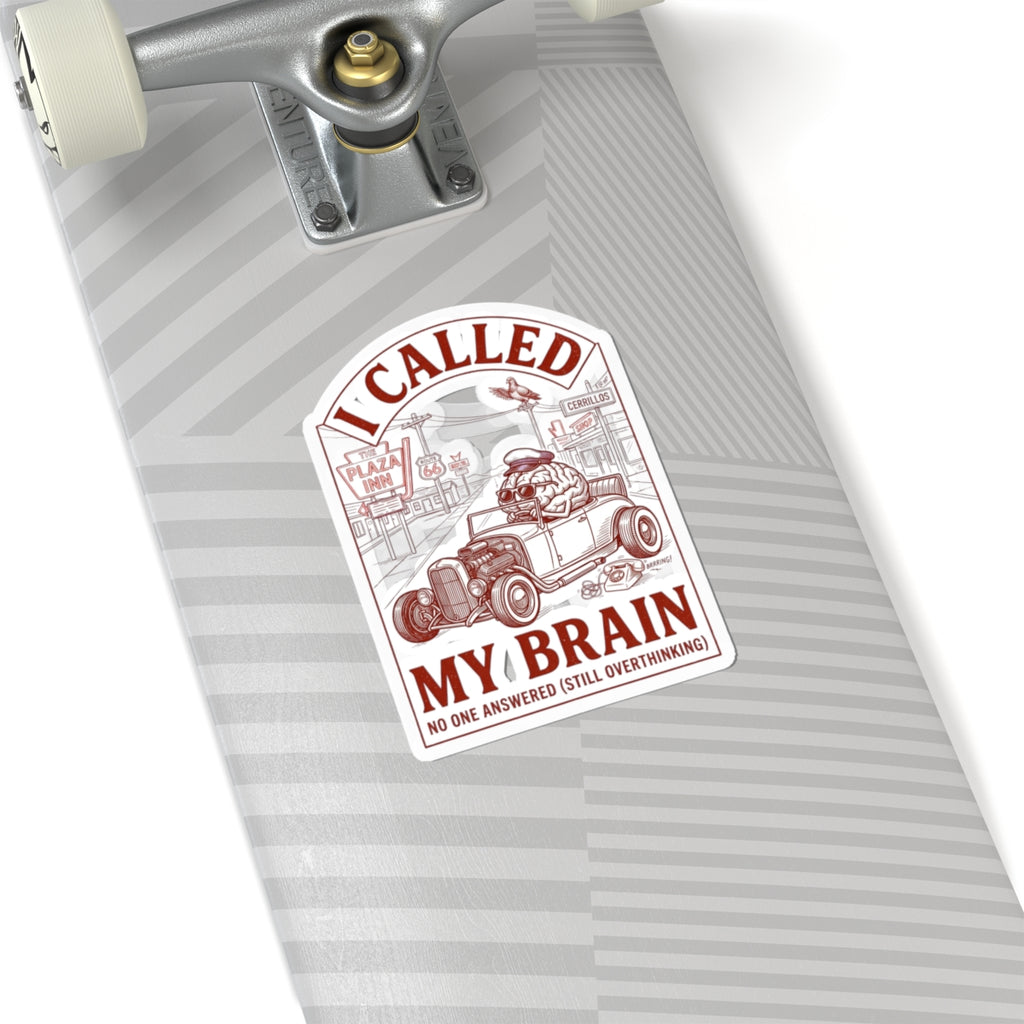 I Called My Brain Sticker | Anxious Animal Humor, Overthinking Vinyl Kiss-Cut