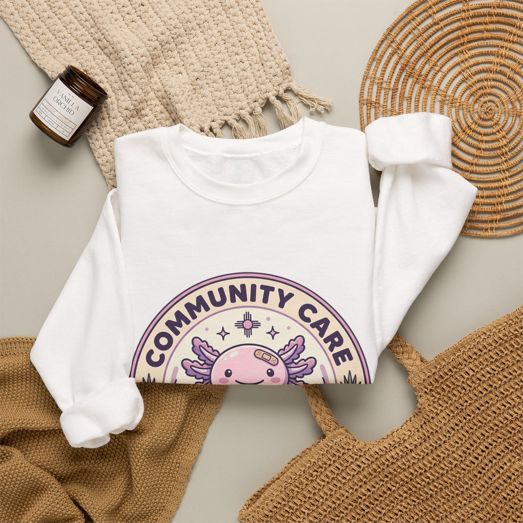 Community Care Axolotl Crewneck Sweatshirt | People Over Profit, Values-Led Apparel