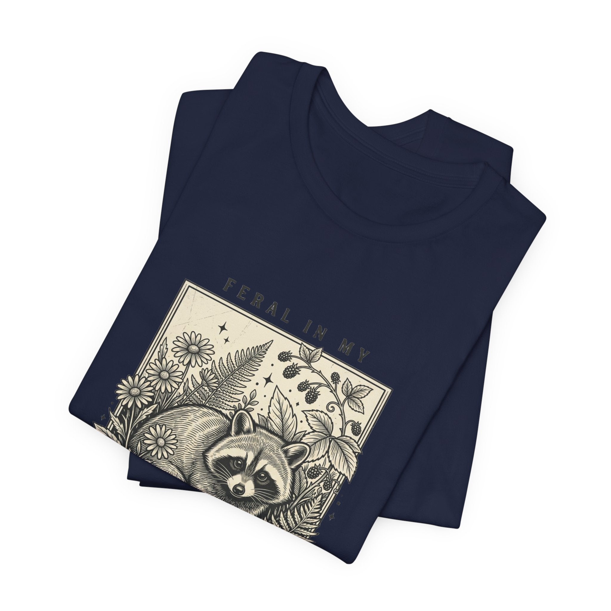 Feral in My Garden Era Tee | Raccoon Wilderness Aesthetic