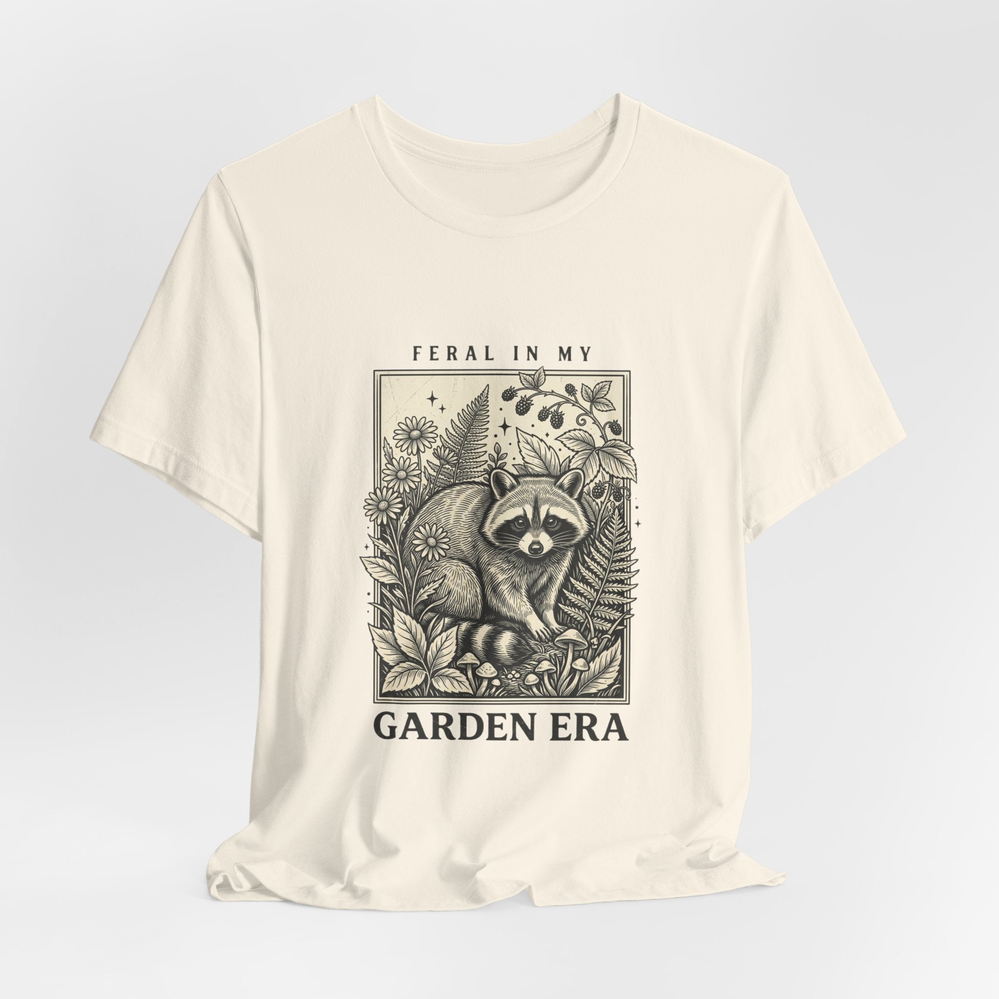 Feral in My Garden Era Tee | Raccoon Wilderness Aesthetic