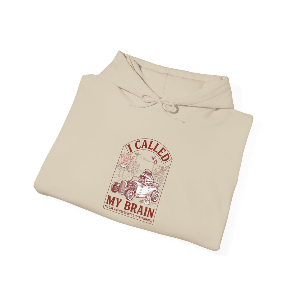 I Called My Brain Hoodie | Anxious Animal Humor, Cute Anxiety Graphic