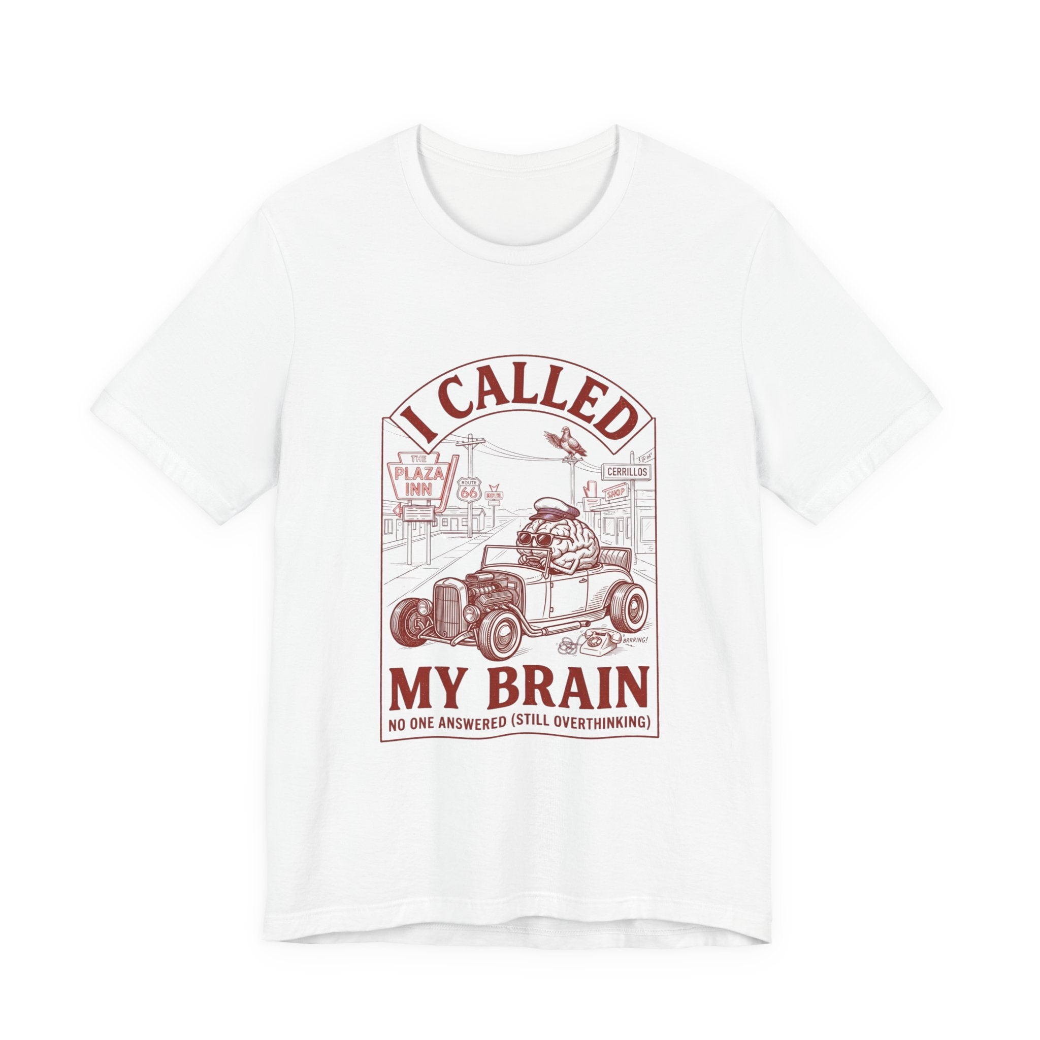 I Called My Brain T-Shirt | Anxious Animal Humor, Cute Anxiety Tee