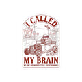 I Called My Brain Sticker | Anxious Animal Humor, Overthinking Vinyl Kiss-Cut