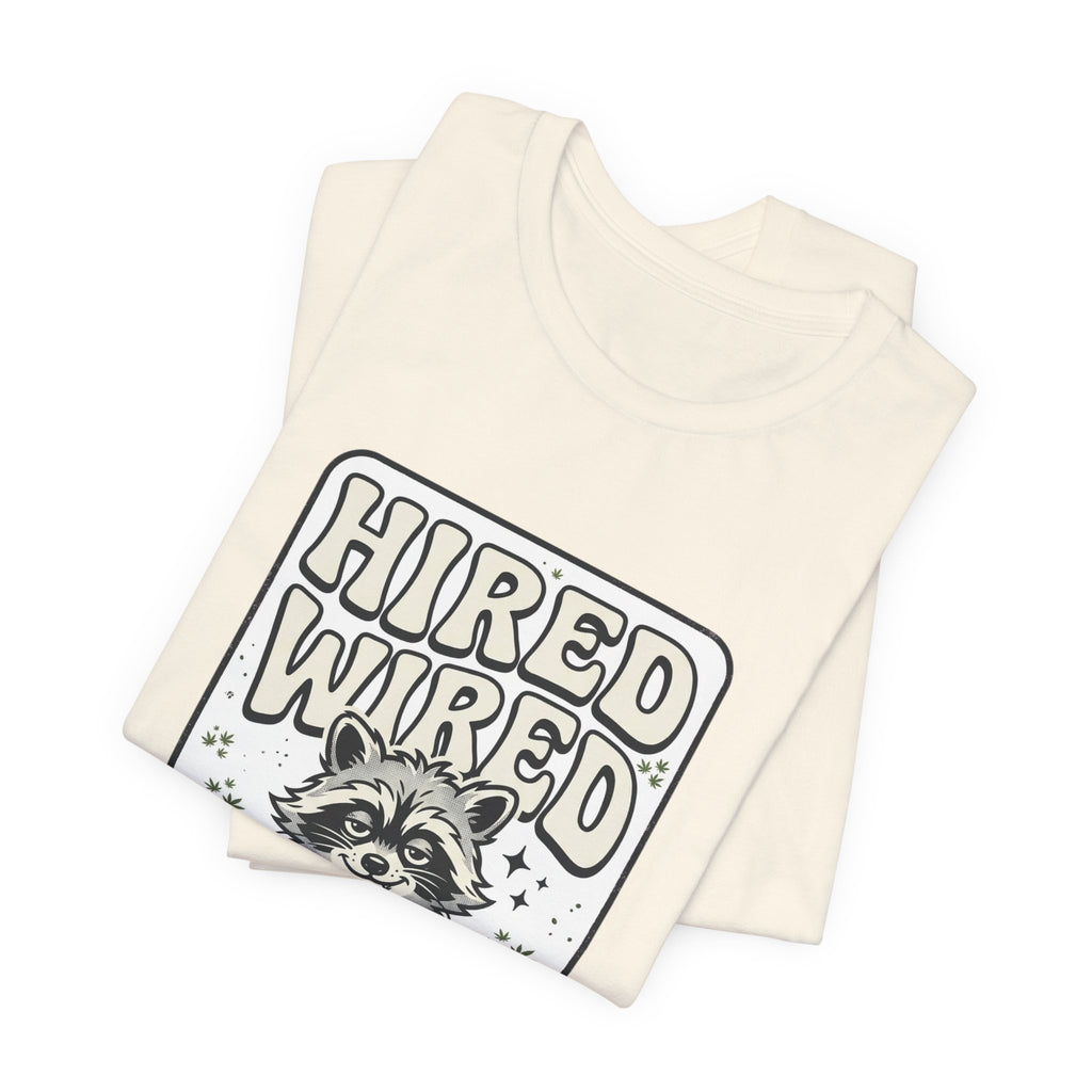 Hired Wired Feral Raccoon Tee | Feral Raccoon Aesthetic, Nightlife Wilderness