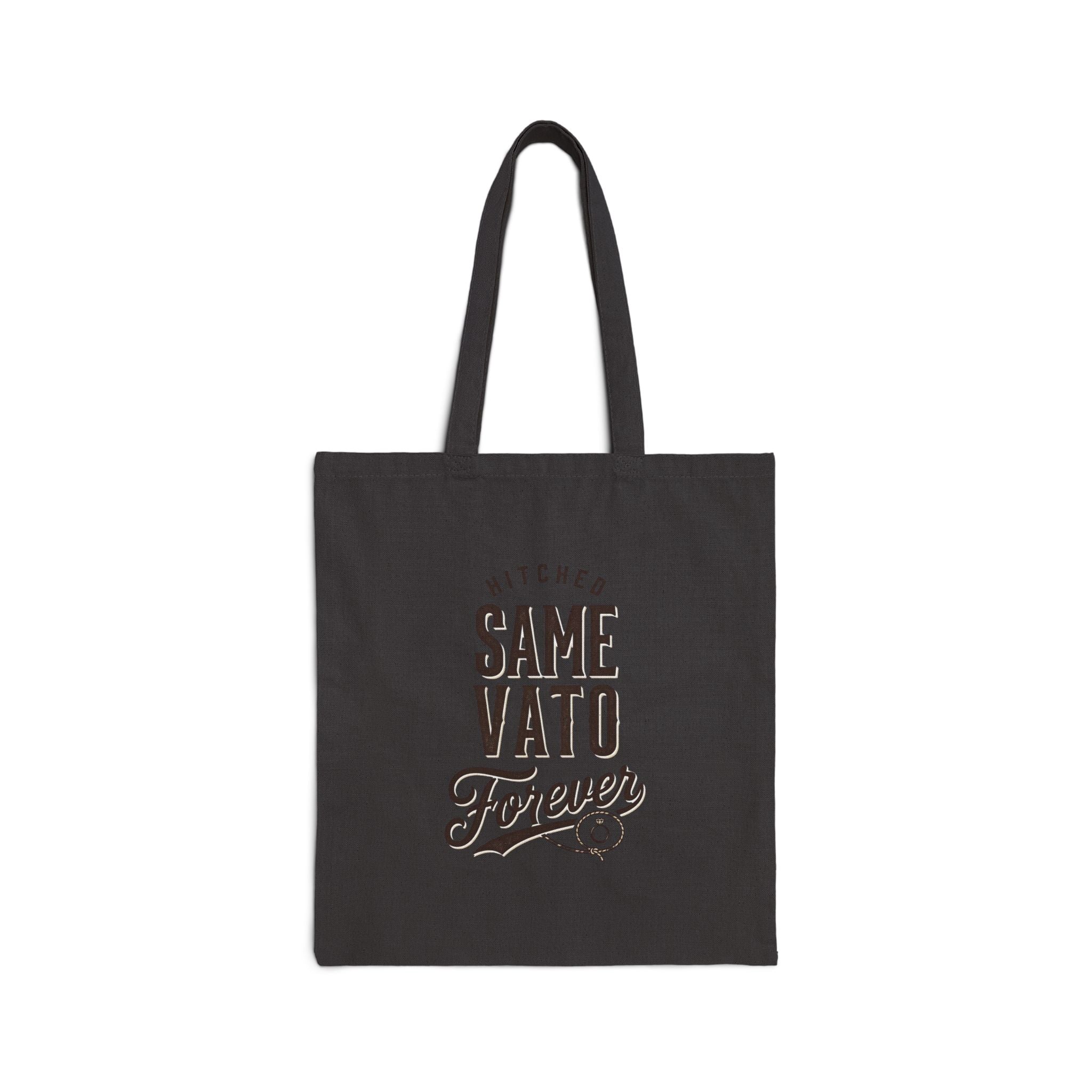 Same Vato Forever Tote | Engaged Bride Era, Script Slogan Canvas Tote