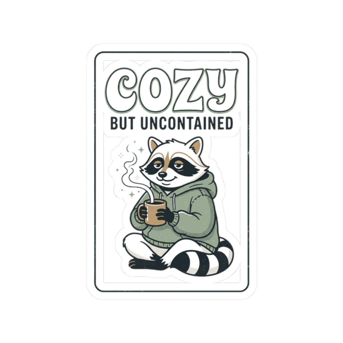 Cozy But Uncontained Raccoon Kiss-Cut Sticker | Feral Raccoon Aesthetic, Celestial Wilderness
