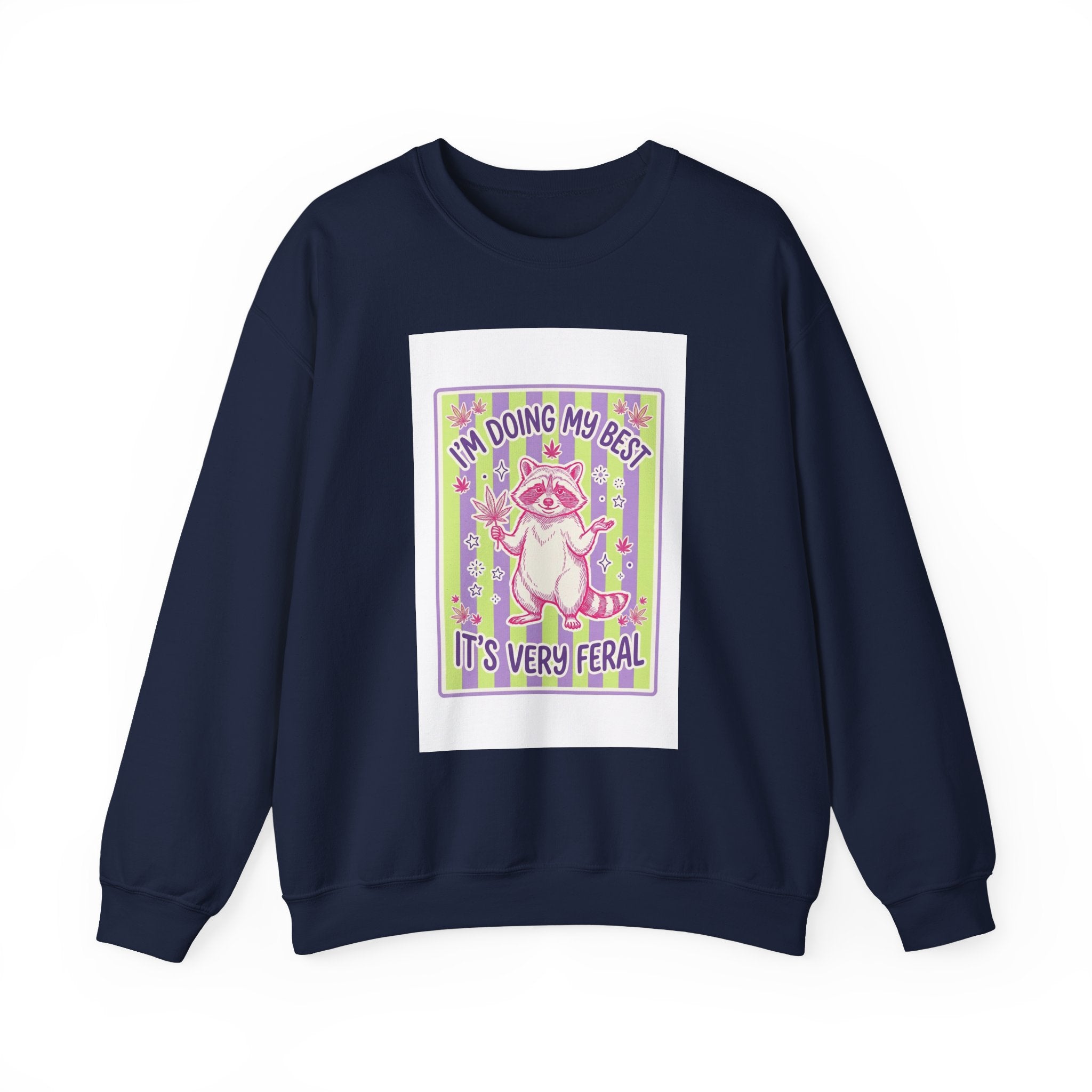 Doing My Best Feral Raccoon Sweatshirt | Feral Raccoon Aesthetic